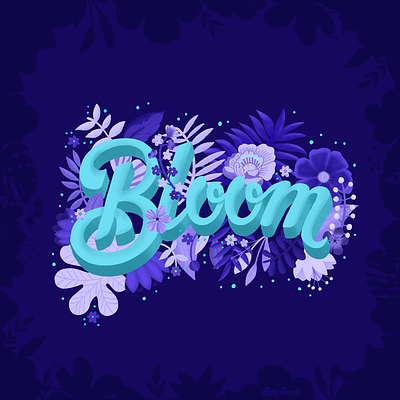 Bloom bloom botanical design dimensional type floral art flowers illustration ipad pro lettering procreate type typography vibrant colors