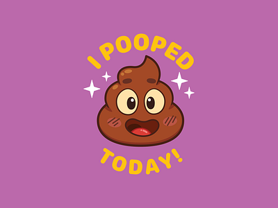 I pooped today!