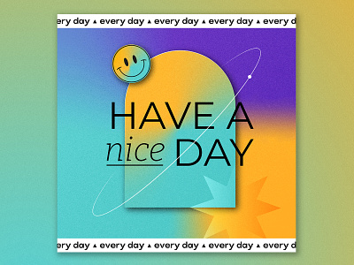 Every Day be happy concept concept design conceptual design designer experimental graphic design happy have a nice day illustration mood motivational smile smiley typo typography