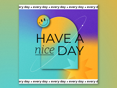 Every Day be happy concept concept design conceptual design designer experimental graphic design happy have a nice day illustration mood motivational smile smiley typo typography