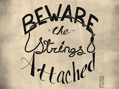 Beware the Strings Attached design digital painting graphic design hand lettering texture typography