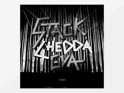 STACK CHEDDA' 4EVA design illustration typography