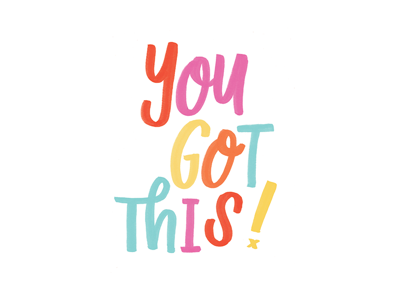 You Got This! calligraphy color design gif hand lettering lettering motion motivation positivity you got this
