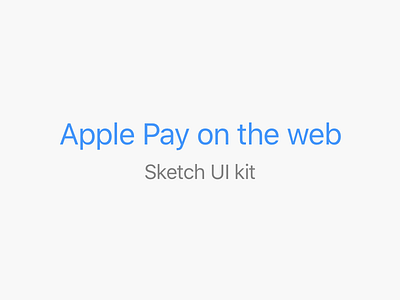 Apple Pay on the Web, UI kit apple apple pay free macos safari sketch ui kit