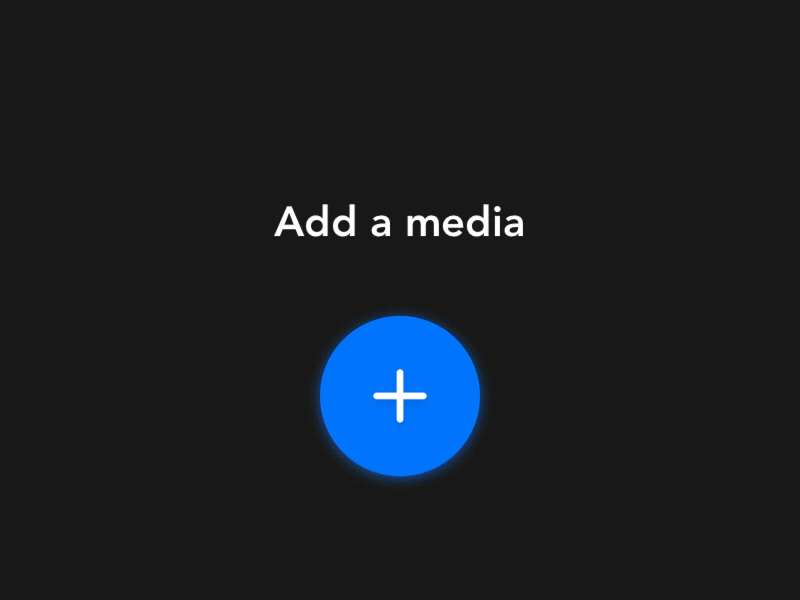 Add media button and menu - micro interaction add button dark interaction media menu ui