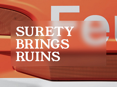 SURETY BRINGS RUINS