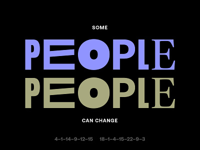 SOME PEOPLE CAN CHANGE