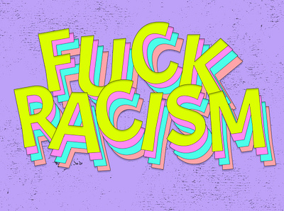 Fuck Racism design sketch