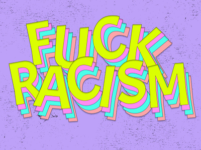 Fuck Racism