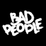BAD PEOPLE