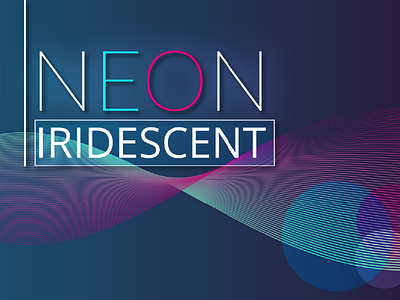 NEON IRIDESCENT background brightness colorful futuristic interface iridescent neon