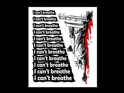I Can't Breathe black lives matter concept art drawing george floyd illustration marder sketch
