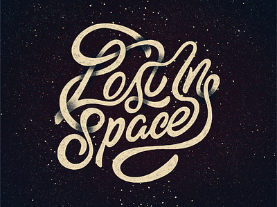 Lost in Space Fan Art calligraphy design hand lettering illustration ipad pro art lettering procreate texture type design typography