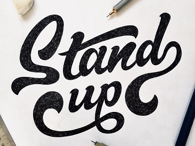 Stand Up calligraphy good hand lettering lettering micron moleskin prompt rotring type type design typography wip