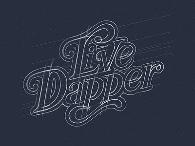 Live Dapper - Sketch calligraphy design hand lettering illustration ipad pro lettering procreate texture type design typography