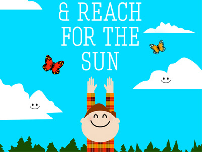Follow the Day and Reach for the Sun david hart graphic design ihartdave illustration typography
