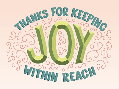 JOY Hand lettering design fun green handlettering illustration peach pink teal vector