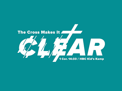 The Cross Makes It Clear branding cross design teal tshirt design typography