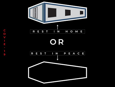 Rest in Home or Rest in Peace! corona covid 19 design illustration stayhome staysafe