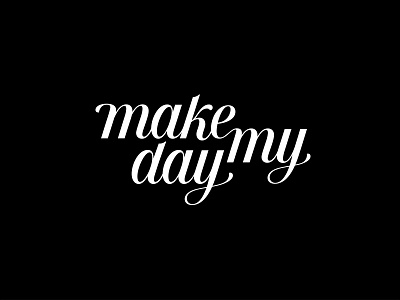 Make my day lettering redesign