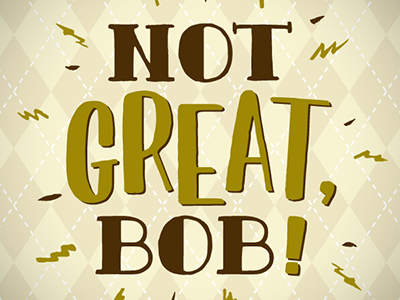 Not great, Bob! lettering mad men quote typography