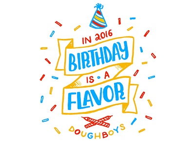 Birthday is a flavor birthday comedy hand lettering illustration lettering podcast typography