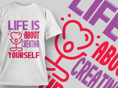 life is about creating yourself t-shirt design amazon animal antique branding costume costume t shirt design creative custom custom design design graphic design graphic design . logo design illustration life is logo design photoshop shirts t shirt design typography vector