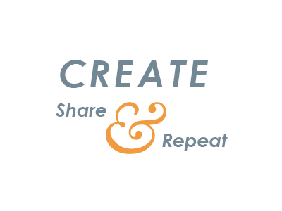 Create Share Repeat create repeat share