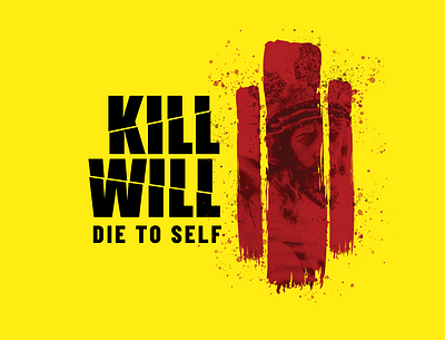 Kill Will: Christian Parody design just for fun
