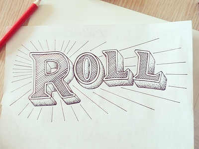 roll hand drawn illustration lettering paper typography