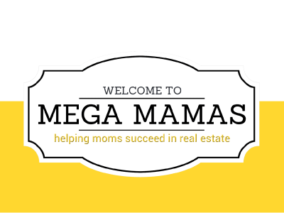 Mega Mamas Banner logo mom real estate