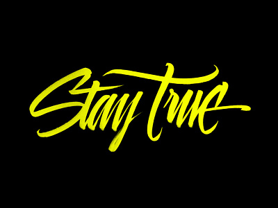 Stay True