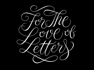 For the Love of Letters 1 by Max Pirsky on Dribbble