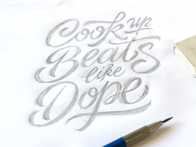 Cook up Beats sketch calligraphy custom lettering letters pencil script sketch type typography
