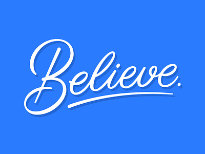 Believe believe calligraphy custom lettering script type typography vector
