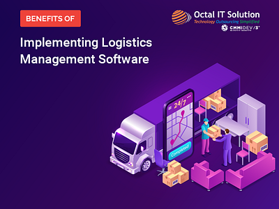 Advantages of Using Logistics Management Software for your Busin