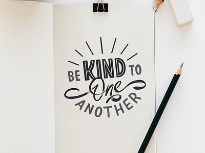 Be kind to each other halfbakedsketches handlettering mock up