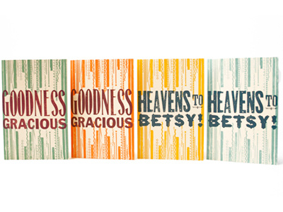 goodness gracious, heavens to betsy card greeting letterpress pattern southern wooden