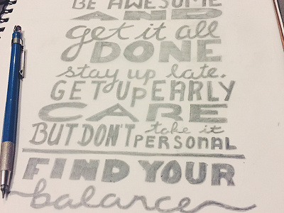 Be Awesome awesome balance designer problems hand lettering lettering sketch thoughts
