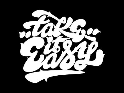 Takeiteasy custom lettering design graphic graffiti handlettering lettering