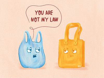 Plastic Rules angry bag climate climate changes eco bag ecology illustration law plastic plastic bag plastic polution procreate re recycle recycling rules texture zero waste