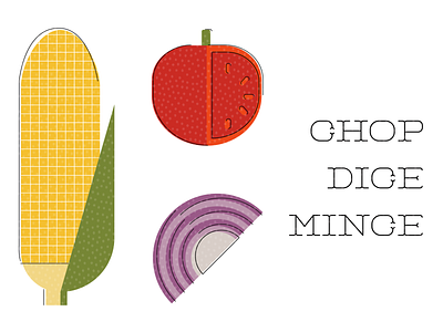 Chop, dice, mince corn farmers market food fresh illustration kitchen onion salsa simple summer tomato tomatoes