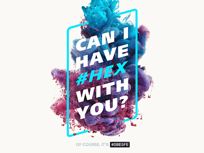 Can I have #HEX with you? color color code colour design hex hex code ink typography