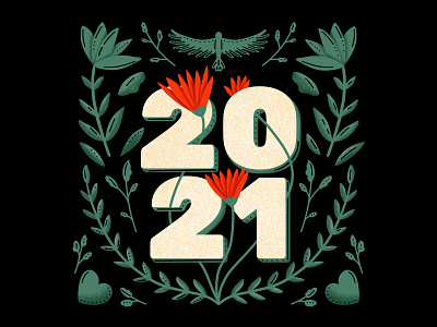 2021 Illustration 2021 2021 design 2021 illustration digital art floral art folk art growth happy new year happy new year illustration hope illustration lettering visual storytelling