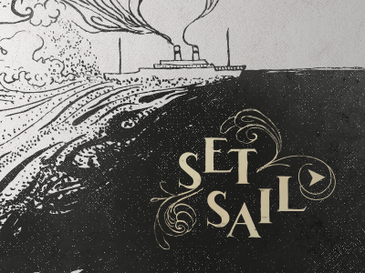 Set Sail call to action illustration photoshop sea texture typography