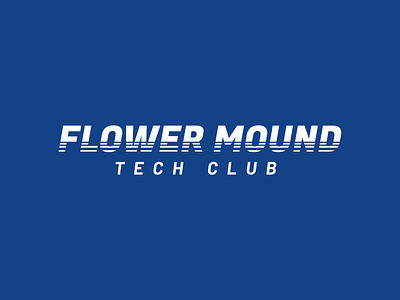 Flower Mound Tech Club