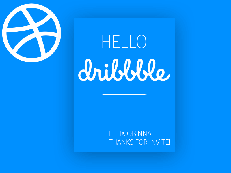 Thx Felix Obinna for the invite! dribbble! thank you