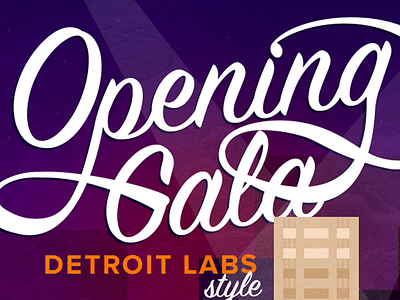Opening Gala Invitation detroit detroit labs flyer invitation lettering party script type