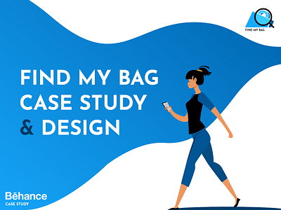 FIND MY BAG CASE STUDY & DESIGN ( CONCEPT ) bag behance case casestudy design direction find google maps map my