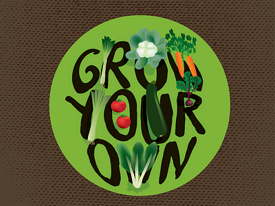 Grow Your Own